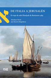 eBook, De Italia a Jerusalén : el viaje del rabí Obadyah de Bertinoro, 1486-1488, Universidad de Granada
