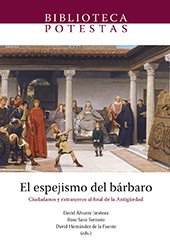 eBook, El espejismo del bárbaro : ciudadanos y extranjeros al final de la Antigüedad, Universitat Jaume I