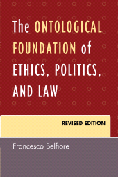 E-book, The Ontological Foundation of Ethics, Politics, and Law, University Press of America