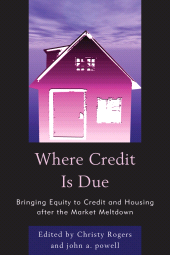E-book, Where Credit is Due : Bringing Equity to Credit and Housing After the Market Meltdown, University Press of America