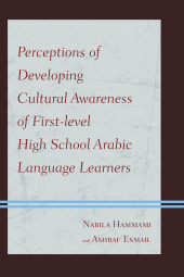 E-book, Perceptions of Developing Cultural Awareness of First-level High School Arabic Language Learners, University Press of America