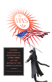 E-book, Stephen Larigaudelle Dubuisson, S.J. (1786-1864) and the Reform of the American Jesuits, University Press of America