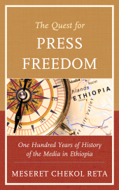 E-book, The Quest for Press Freedom : One Hundred Years of History of the Media in Ethiopia, University Press of America