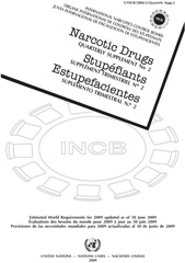 E-book, Narcotic Drugs/Stupéfiants/Estupefacientes : Estimated World Requirements for 2009 - Quarterly Supplement No.2/Evaluations des besoins du monde pour 2009 - Supplément Trimestriel No. 2/Previsiones de las necesidades mundiales para 2009 - Suplemento Trimestral No. 2, United Nations Publications