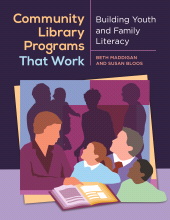 E-book, Community Library Programs That Work : Building Youth and Family Literacy, Libraries Unlimited
