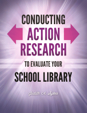 E-book, Conducting Action Research to Evaluate Your School Library, Libraries Unlimited