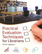 E-book, Practical Evaluation Techniques for Librarians, Libraries Unlimited