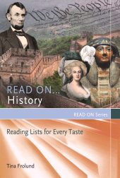 E-book, Read On...History : Reading Lists for Every Taste, Libraries Unlimited