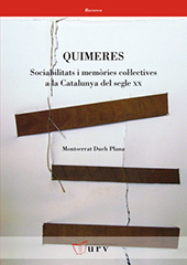 E-book, Quimeres : sociabilitats i memòries coŀlectives a la Catalunya del segle XX, Duch Plana, Montserrat, Publicacions URV