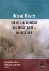 eBook, Dilemas morales: una estrategia pedagógica para el desarrollo de la conciencia moral, Ediciones USTA - Universidad Santo Tomás