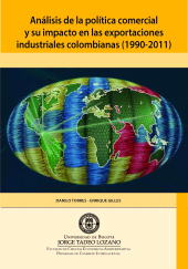 E-book, Análisis de la política comercial y su impacto en las exportaciones industriales colombianas (1990-2011), Editorial Utadeo