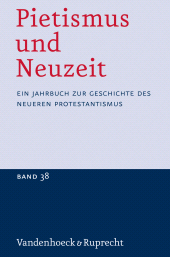 eBook, Pietismus und Neuzeit Band 38 - 2012 : Ein Jahrbuch zur Geschichte des neueren Protestantismus, Vandenhoeck & Ruprecht
