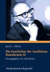 E-book, Die Geschichte der totalitären Demokratie Band III : Der Mythos der Nation und die Vision der Revolution: Die Ursprünge ideologischer Polarisierung im zwanzigsten Jahrhundert, Vandenhoeck & Ruprecht