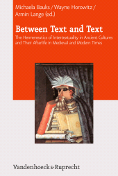 E-book, Between Text and Text : The Hermeneutics of Intertextuality in Ancient Cultures and Their Afterlife in Medieval and Modern Times, Vandenhoeck & Ruprecht