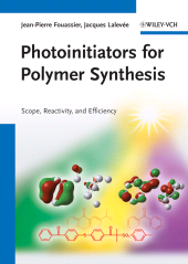 E-book, Photoinitiators for Polymer Synthesis : Scope, Reactivity, and Efficiency, Wiley-VCH