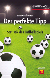 eBook, Der perfekte Tipp : Statistik des Fußballspiels, Wiley-VCH