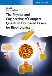 eBook, The Physics and Engineering of Compact Quantum Dot-based Lasers for Biophotonics, Wiley-VCH