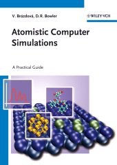 eBook, Atomistic Computer Simulations : A Practical Guide, Wiley-VCH