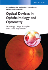E-book, Optical Devices in Ophthalmology and Optometry : Technology, Design Principles and Clinical Applications, Wiley-VCH
