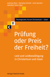 eBook, Prüfung oder Preis der Freiheit? : Leid und Leidbewältigung in Christentum und Islam, Verlag Friedrich Pustet