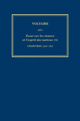 E-book, Œuvres complètes de Voltaire (Complete Works of Voltaire) 26A : Essai sur les moeurs et l'esprit des nations (VI): Chapitres 130-162, Voltaire Foundation