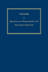 E-book, Œuvres complètes de Voltaire (Complete Works of Voltaire) 43 : Questions sur l'Encyclopedie, par des amateurs (VIII): Privileges-Zoroastre, Voltaire Foundation