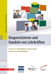 eBook, Diagnostizieren und Handeln von Lehrkräften : Lernen aus Videofällen in Hochschule und Erwachsenenbildung, wbv Publikation