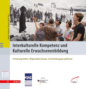 E-book, Interkulturelle Kompetenz und Kulturelle Erwachsenenbildung : Erfahrungsfelder, Möglichkeitsräume, Entwicklungsperspektiven, wbv Publikation
