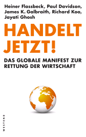 E-book, Handelt jetzt! : Das globale Manifest zur Rettung der Wirtschaft, Westend Verlag