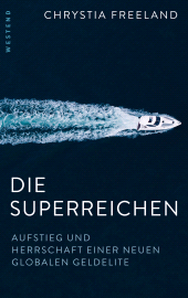 E-book, Die Superreichen : Aufstieg und Herrschaft einer neuen globalen Geldelite, Westend Verlag