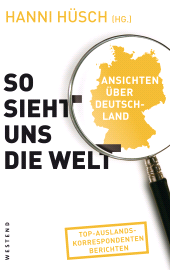 E-book, So sieht uns die Welt : Ansichten über Deutschland, Westend Verlag