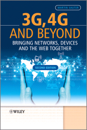 E-book, 3G, 4G and Beyond : Bringing Networks, Devices and the Web Together, Sauter, Martin, Wiley