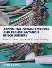 E-book, Abdominal Organ Retrieval and Transplantation Bench Surgery, Wiley