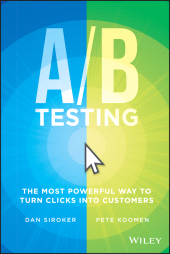 eBook, A / B Testing : The Most Powerful Way to Turn Clicks Into Customers, Wiley