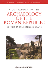 E-book, A Companion to the Archaeology of the Roman Republic, Wiley