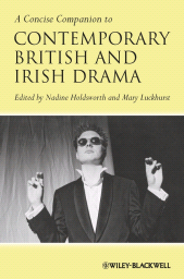 eBook, A Concise Companion to Contemporary British and Irish Drama, Wiley