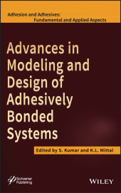 E-book, Advances in Modeling and Design of Adhesively Bonded Systems, Wiley