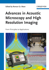 eBook, Advances in Acoustic Microscopy and High Resolution Imaging : From Principles to Applications, Wiley
