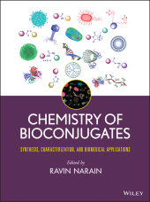 E-book, Chemistry of Bioconjugates : Synthesis, Characterization, and Biomedical Applications, Wiley