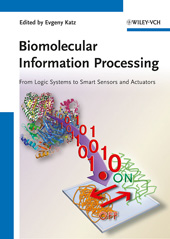 E-book, Biomolecular Information Processing : From Logic Systems to Smart Sensors and Actuators, Wiley