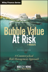 eBook, Bubble Value at Risk : A Countercyclical Risk Management Approach, Wiley