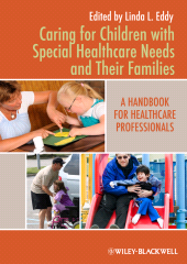 E-book, Caring for Children with Special Healthcare Needs and Their Families : A Handbook for Healthcare Professionals, Wiley