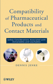E-book, Compatibility of Pharmaceutical Solutions and Contact Materials : Safety Assessments of Extractables and Leachables for Pharmaceutical Products, Wiley