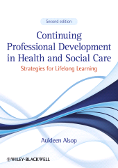 eBook, Continuing Professional Development in Health and Social Care : Strategies for Lifelong Learning, Wiley