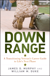 E-book, Down Range : A Transitioning Veteran's Career Guide to Life's Next Phase, Wiley