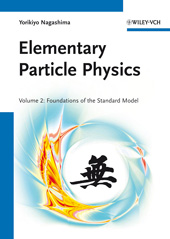 E-book, Elementary Particle Physics : Foundations of the Standard Model V2, Nagashima, Yorikiyo, Wiley