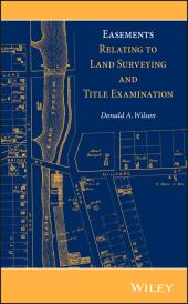 eBook, Easements Relating to Land Surveying and Title Examination, Wiley