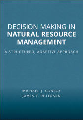 eBook, Decision Making in Natural Resource Management : A Structured, Adaptive Approach, Wiley
