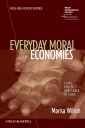 E-book, Everyday Moral Economies : Food, Politics and Scale in Cuba, Wiley
