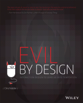 E-book, Evil by Design : Interaction Design to Lead Us into Temptation, Wiley
